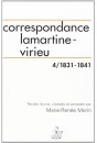 CORRESPONDANCE LAMARTINE-VIRIEU. TOME 4 : 1831-1841.