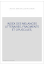 GROUPE JEAN-JACQUES ROUSSEAU. INDEX DES MELANGES LITTERAIRES, FRAGMENTS ET OPUSCULES.
