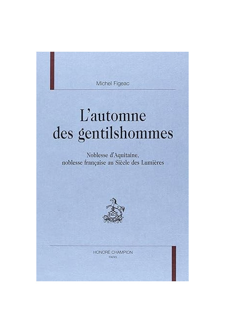 L'AUTOMNE DES GENTILSHOMMES