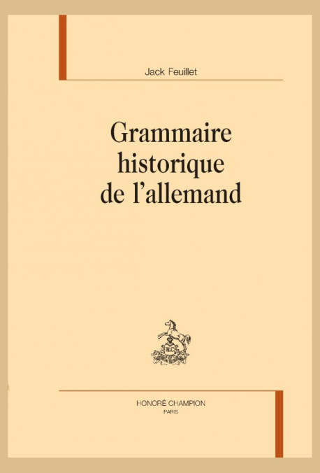 GRAMMAIRE HISTORIQUE DE L'ALLEMAND