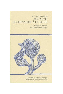 WIGALOIS LE CHEVALIER A LA ROUE