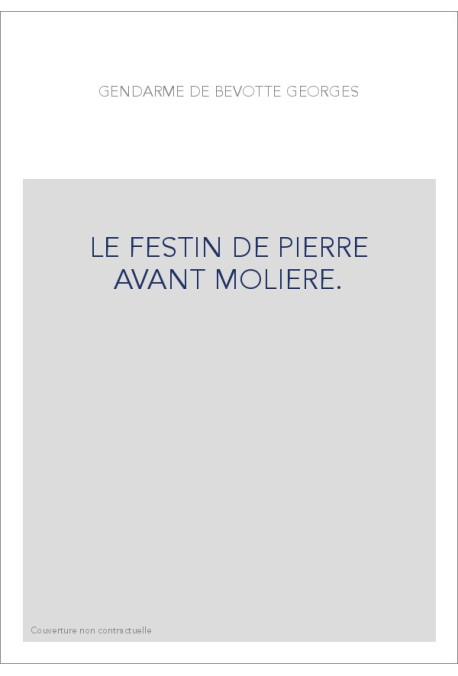 LE FESTIN DE PIERRE AVANT MOLIERE.