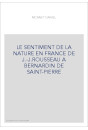 LE SENTIMENT DE LA NATURE EN FRANCE DE J.-J.ROUSSEAU A BERNARDIN DE SAINT-PIERRE