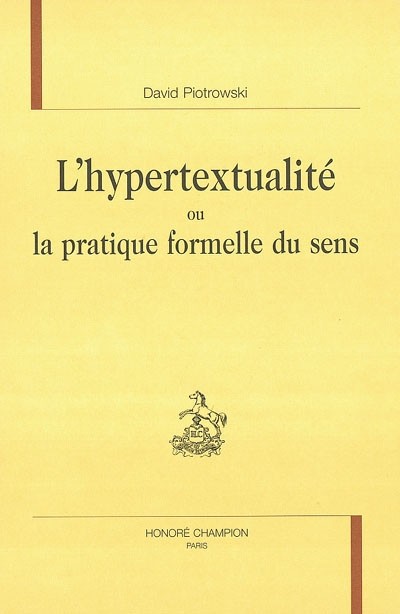 L'HYPERTEXTUALITE OU LA PRATIQUE FORMELLE DU SENS