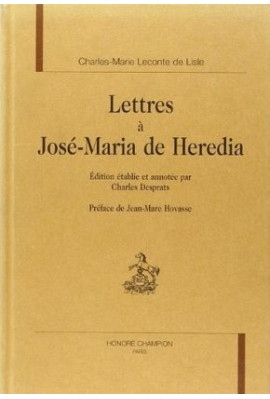 LETTRES A JOSE-MARIA DE HEREDIA