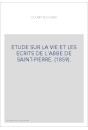 ETUDE SUR LA VIE ET LES ECRITS DE L'ABBE DE SAINT-PIERRE. (1859).