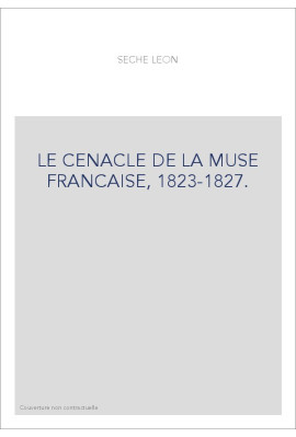 LE CENACLE DE LA MUSE FRANCAISE, 1823-1827.