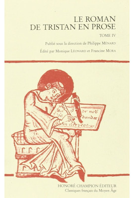 LE ROMAN DE TRISTAN EN PROSE. TOME 4