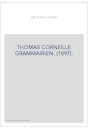 THOMAS CORNEILLE GRAMMAIRIEN. (1897).