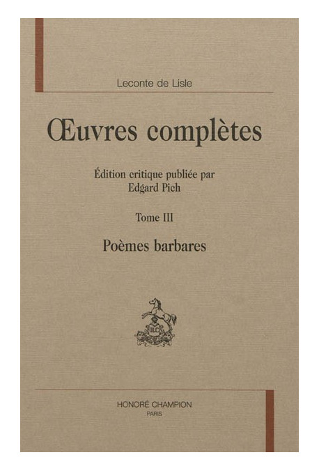 OEUVRES COMPLETES. TOME III. POÈMES BARBARES