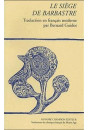 LE SIEGE DE BARBASTRE, TRADUITE EN FRANCAIS MODERNE PAR BERNARD GUIDOT.