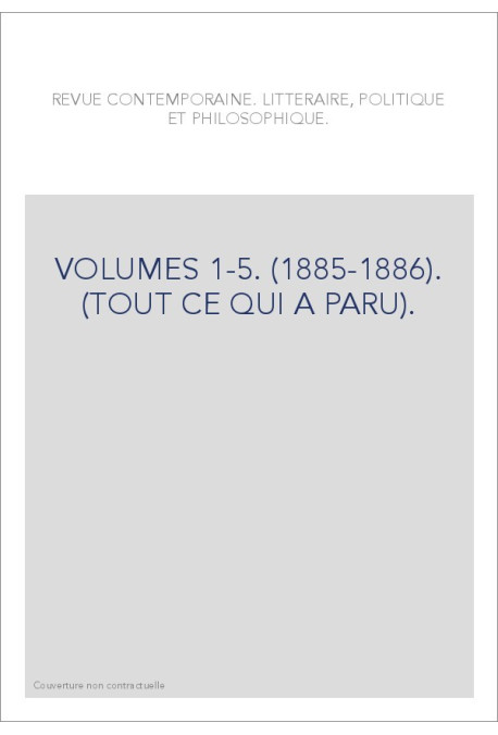 VOLUMES 1-5. (1885-1886). (TOUT CE QUI A PARU).