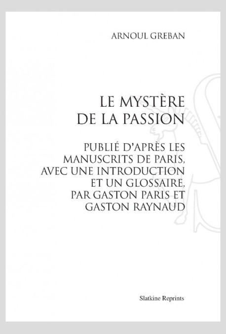 LE MYSTERE DE LA PASSION