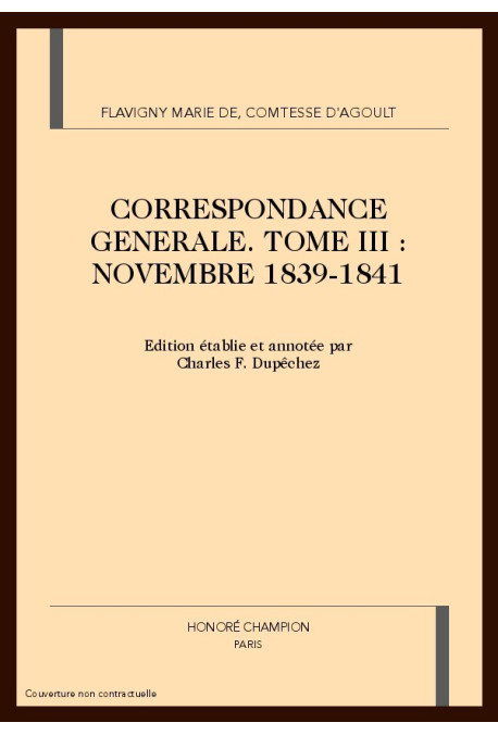 CORRESPONDANCE GÉNÉRALE, TOME III : NOVEMBRE 1839-1841