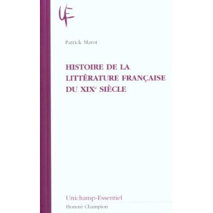 HISTOIRE DE LA LITTERATURE FRANCAISE DU XIXE SIECLE
