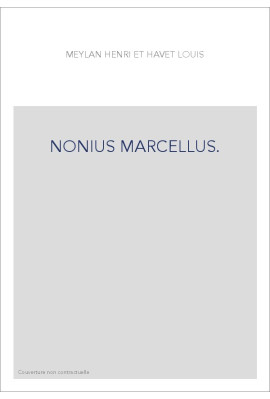 COLLATIONS DE PLUSIEURS MANUSCRITS DE PARIS, DE GENEVE, DE BERNE PAR HENRI MEYLAN