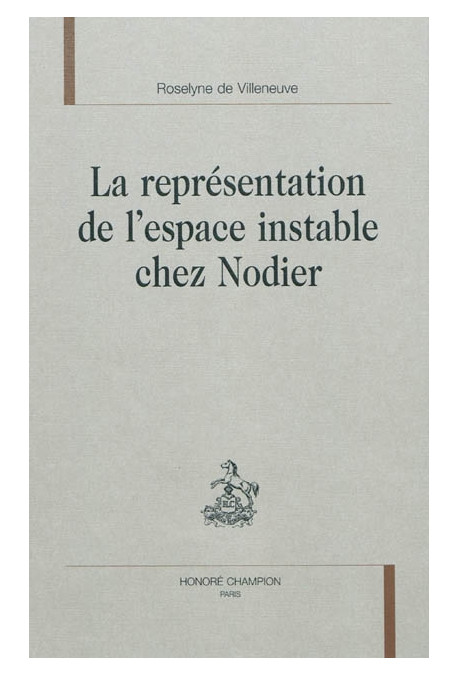LA REPRESENTATION DE L'ESPACE INSTABLE CHEZ NODIER