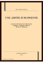 UNE AMITIE EUROPEENNE. NOUVEAUX HORIZONS DE LA LITTERATURE COMPAREE.