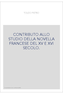 CONTRIBUTO ALLO STUDIO DELLA NOVELLA FRANCESE DEL XV E XVI SECOLO.