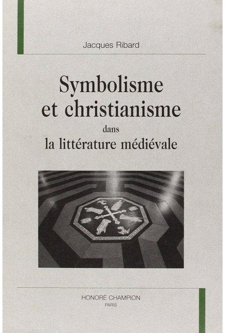 SYMBOLISME ET CHRISTIANISME DANS LA LITTERATURE        MEDIEVALE
