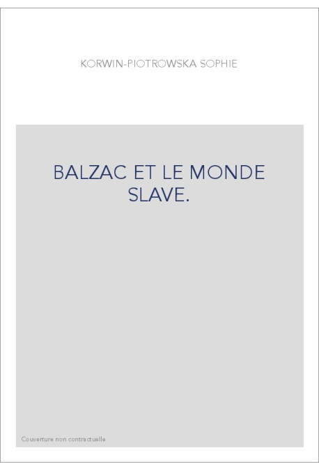 BALZAC ET LE MONDE SLAVE.
