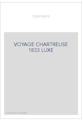 VOYAGE CHARTREUSE 1833 LUXE