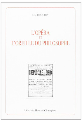 L'OPERA ET L'OREILLE DU PHILOSOPHE