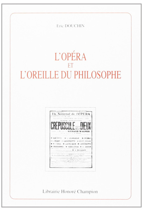 L'OPERA ET L'OREILLE DU PHILOSOPHE