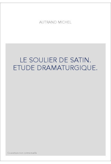 LE SOULIER DE SATIN