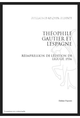 THÉOPHILE GAUTIER ET L'ESPAGNE