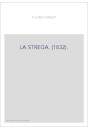 LA STREGA. (1832).