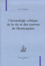 CHRONOLOGIE CRITIQUE DE LA VIE ET DES OEUVRES DE MONTESQUIEU.