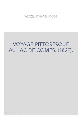 VOYAGE PITTORESQUE AU LAC DE COMES. (1822).