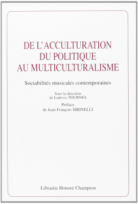 DE L'ACCULTURATION DU POLITIQUE AU MULTICULTURALISME