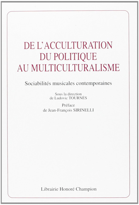 DE L'ACCULTURATION DU POLITIQUE AU MULTICULTURALISME