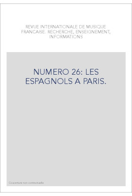 NUMERO 26: LES ESPAGNOLS A PARIS.