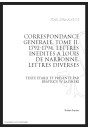 CORRESPONDANCE GENERALE T2 : LETTRES INEDITES A LOUIS DE NARBONNE. LETTRES DIVERSES. 1791-1794
