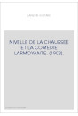 NIVELLE DE LA CHAUSSEE ET LA COMEDIE LARMOYANTE. (1903).