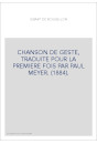GIRART DE ROUSSILLON. CHANSON DE GESTE, TRADUITE POUR LA PREMIERE FOIS PAR PAUL MEYER. (1884).