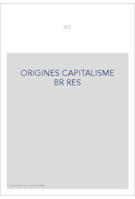 LES ORIGINES DU CAPITALISME MODERNE.