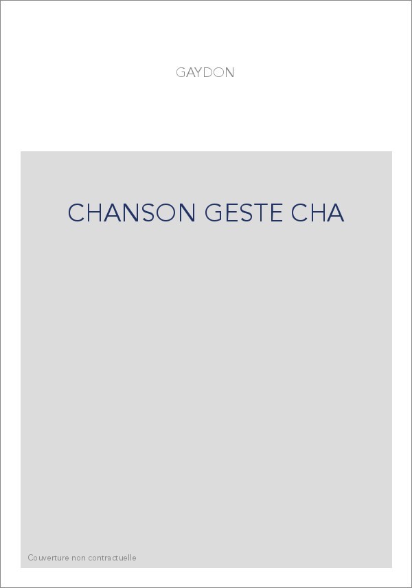 GAYDON. CHANSON DE GESTE.
