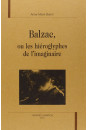BALZAC OU LES HIEROGLYPHES DE L'IMAGINAIRE