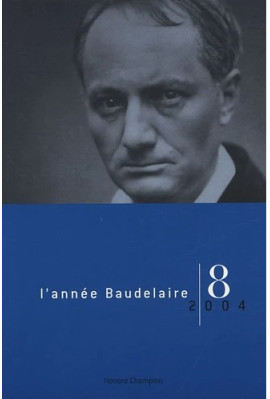 L'ANNÉE BAUDELAIRE N°8. 2004