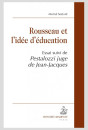 ROUSSEAU ET L'IDEE D'EDUCATION