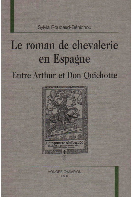 LE ROMAN DE CHEVALERIE EN ESPAGNE