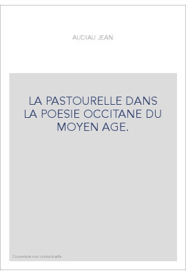 LA PASTOURELLE DANS LA POESIE OCCITANE DU MOYEN AGE.