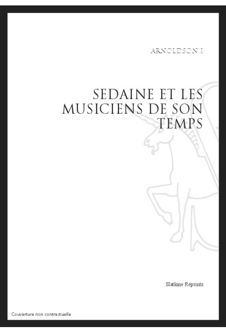 SEDAINE ET LES MUSICIENS DE SON TEMPS