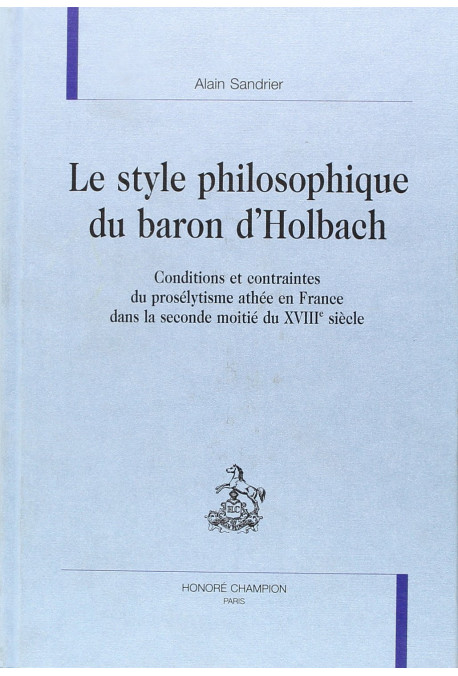 LE STYLE PHILOSOPHIQUE DU BARON D'HOLBACH
