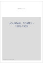 OEUVRES COMPLETES. I. JOURNAL, NOTES ET BROUILLONS TOME I 1895-1903