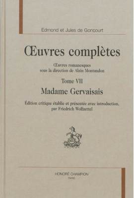 MADAME GERVAISAIS  OEUVRES COMPLÈTES  OEUVRES ROMANESQUES, SOUS LA DIRECTION DE ALAIN MONTANDON